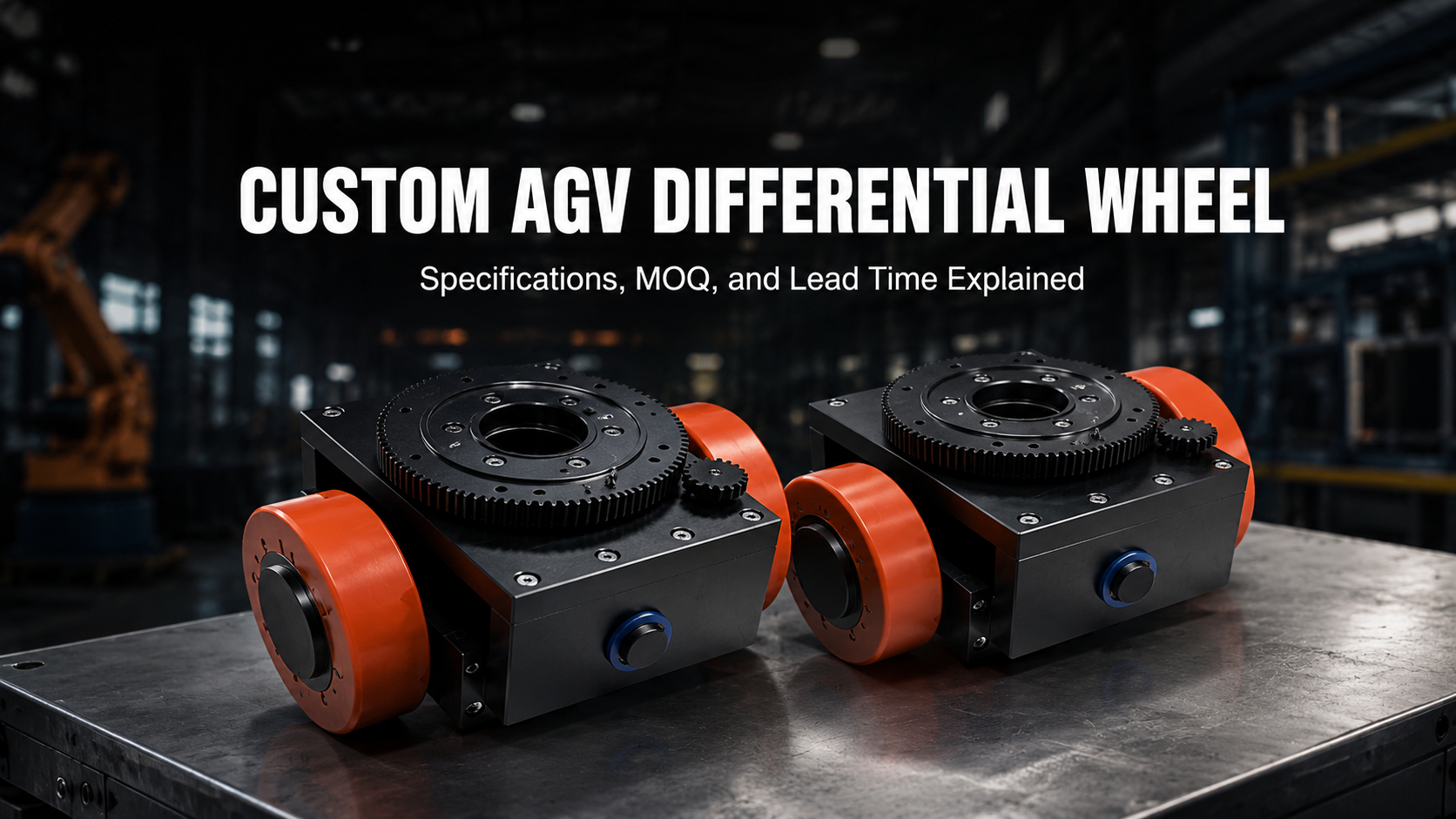 Custom AGV Differential Wheel: Specifications, MOQ, and Lead Time Explained