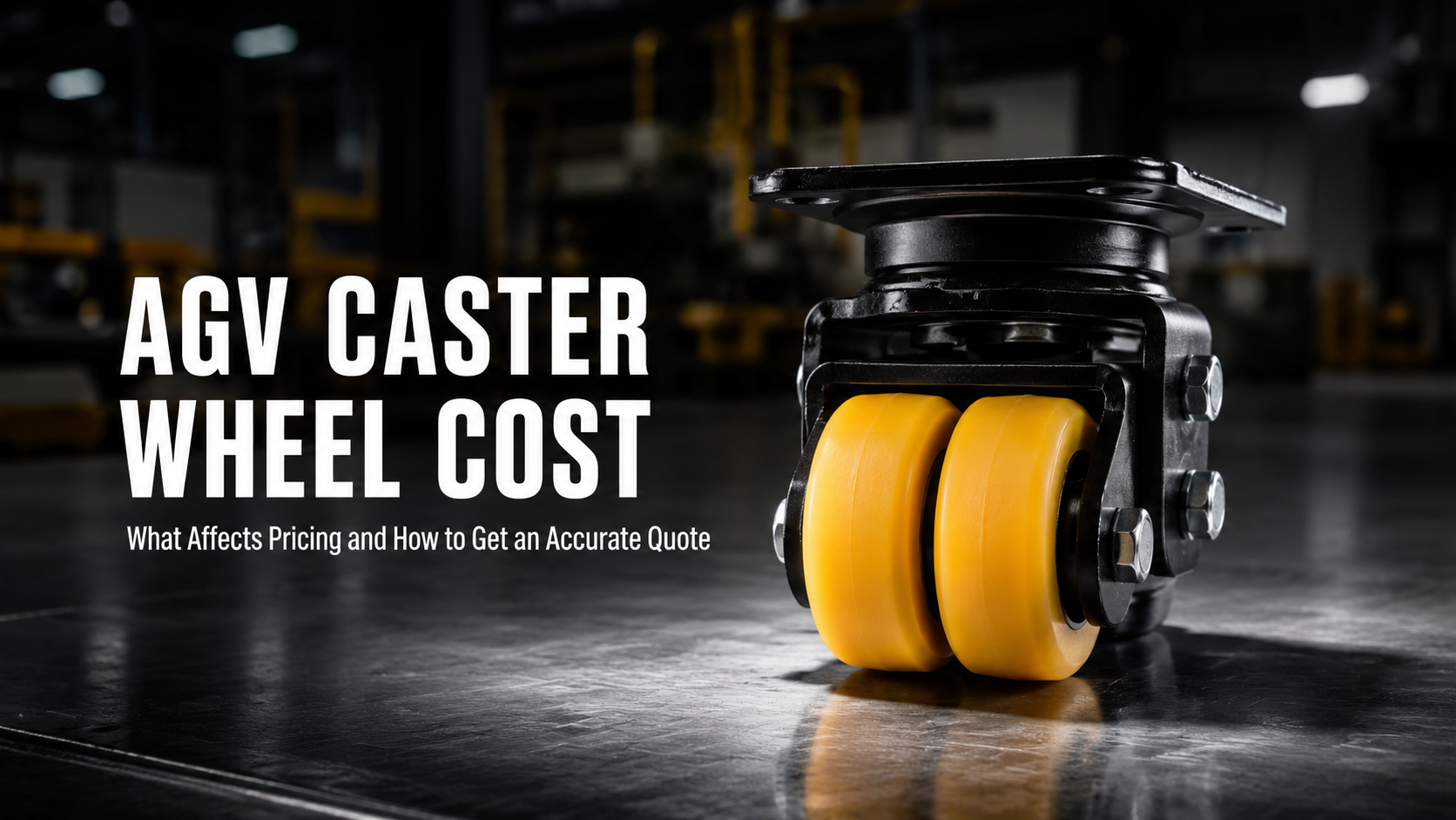 AGV Caster Wheel Cost: What Affects Pricing and Quotes – AGV Motor
